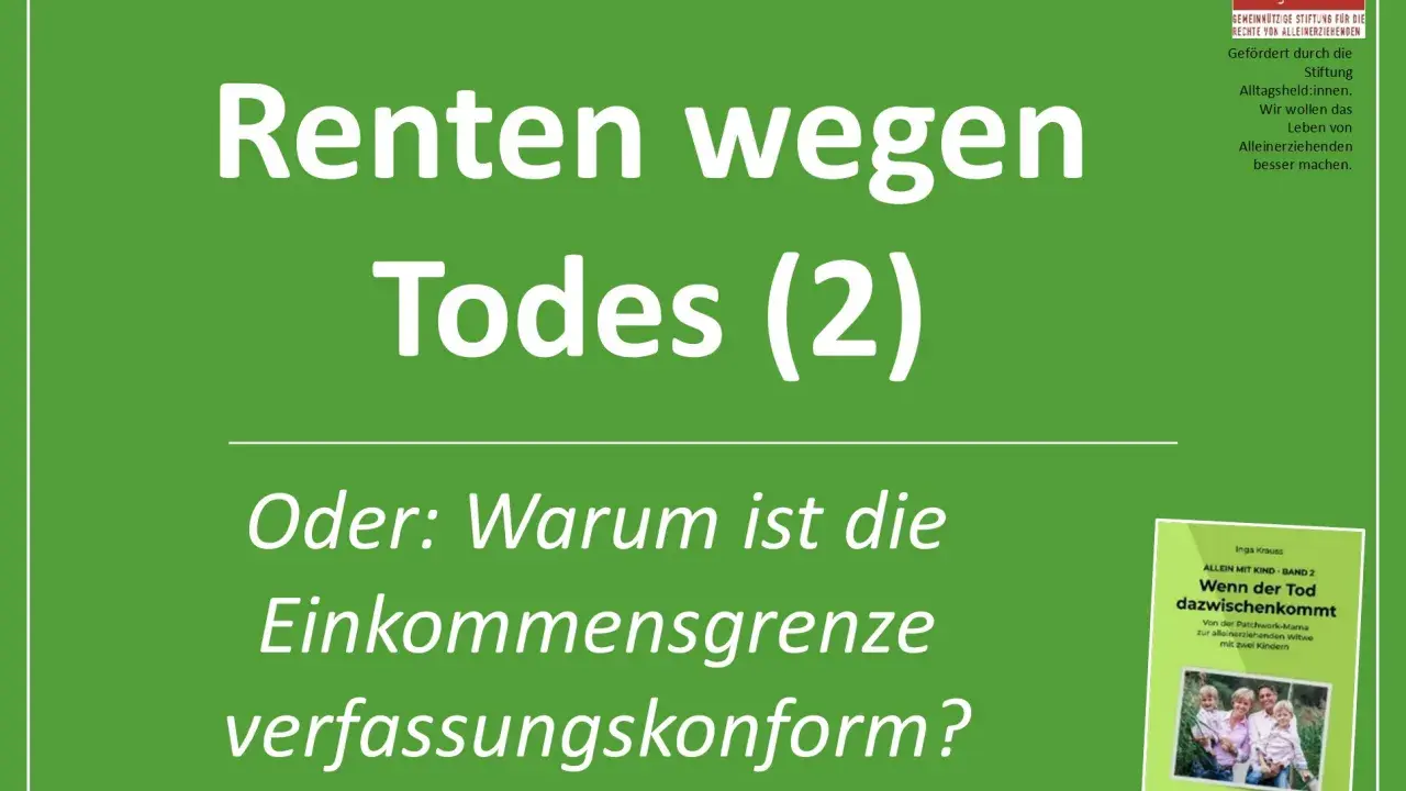 Renten wegen Todes (2): Was passiert mit der Rente, wenn man stirbt? Die Einkommensgrenze wird hinterfragt.