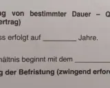 Mietvertrag von bestimmter Dauer. Der Abschluss erfolgt auf X Jahre. Begründung der Befristung (zwingend erforderlich): Eigenbedarf.
