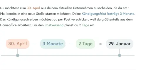 Beispiel: Kündigung zum 30. April bei 3 Monaten gesetzliche Kündigungsfrist. Postversand dauert 2 Tage, also Kündigung am 29. Januar abschicken.