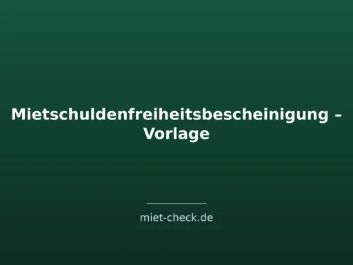 Vorlage für eine Mietschuldenfreiheitsbescheinigung. Hier erfahren Sie, was ist eine Mietschuldenfreiheitsbescheinigung.
